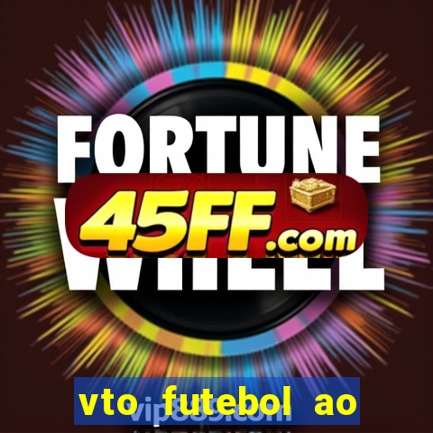 vto futebol ao vivo biz